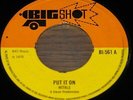 HITALS   PUT IT ON b/w RASTA ISIES   UK BIG SHOT 7