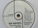 Fella Cutie  / Mr. Brown  ?– Water No Get Enemy / There Was A Time (KD Mix) 7