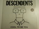Descendents Cool To Be You 12