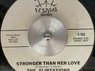NORTHERN SOUL ... THE FLIRTATIONS : Stronger Than Her Love ...