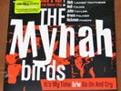 THE MYNAH BIRDS (Neil Young, Rick James) - It's My Time - 7
