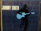 Johnny Smith – The Man With The Blue Guitar - Vinyl LP - Roost Records (LP 2248)