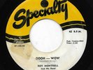 ROY MONTRELL 45RPM '56 SPECIALTY OOH--WOW KILLLER R&B ROCKER VG++/VG+ VINYL