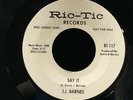 JJ Barnes-Say It/Deeper In Love-Ric-Tic 117-WLP PROMO SUPERB