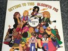 LP VINYL ALBUM BLODWYN PIG GETTING TO THIS  UK  PRESS BGOLP81  EX/NM