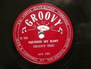 BLUES TEXAS BOOGIE GROOVY TRIO Squeeze My Baby / Too Late, Baby GROOVY 101 E+