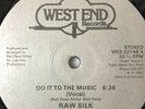 Raw Silk, Do it to the Music, 12