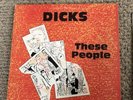 Dicks These People Vinyl Original Rare With Insert