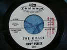 RARE 1964 NORTHERN SOUL MOD - JERRY FULLER - THE KILLER 45 PROMO orig CHALLENGE