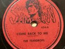 The Teardrops 1953 DOOWOP 78 Come Back To Me / Sweet Lovin' Daddy-O SAMPSON HEAR