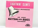 LIGHTNIN' SLIM: lightnin' slim's bell ringer EXCELLO LP Vinyl Record -R36