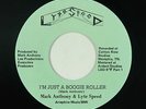Modern Soul 45 - Mark Anthony - I'm Just A Boogie Roller - Lyte Speed VG++ mp3