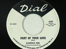 Northern Soul 45 - Clarence Reid - Part Of Your Love - Dial - VG++ mp3