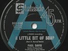 PAUL DAVIS 45: A LITTLE BIT OF SOAP + 1 AUSSIE STATESIDE 9160 NM/NM  PROMO  1971