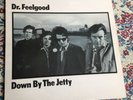 DR. FEELGOOD - DOWN BY THE JETTY - UK UNITED ARTISTS 1975 - PUB ROCK, BLUES ROCK