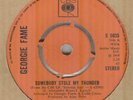 GEORGIE FAME**SOMEBODY STOLE MY THUNDER**MOD**DANCER**CBS LABEL**LISTEN