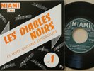 DISQUE VINYL 45 T  LES DIABLES NOIRS