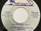 CONRAD JOHNSON We Gone Party GULF COAST 45 Funk Boogie MP3