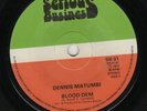 DENNIS MATUMBI - BLOOD AH GO RUN / BLOOD DEM