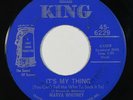 Funk 45 MARVA WHITNEY It's My Thing/Ball Of Fire on King VG++
