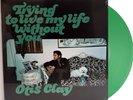 Otis Clay Trying To Live My Life Without You Vinyl Green LP Damage Cover