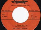 TX Latin Jerk-Beat Rocker OSCAR VILLARREAL Si Ella Se Va 45 Falcon HEAR