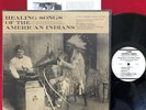 HEALING SONGS OF THE AMERICAN INDIANS LP (1966) ETHNIC FOLKWAYS EX/NM SHRINK