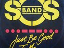 The S.O.S. Band - Just Be Good To Me (12