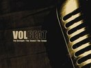 Volbeat - The Strength / The Sound / The