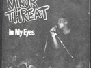 MINOR THREAT IN MY EYES 7