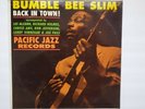 BUMBLE BEE SLIM - BACK IN TOWN  - LP ORIGINAL 1ST US MONO PRESS  - 1962 - RARE