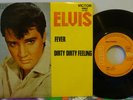 ELVIS PRESLEY, French 45, FEVER/DIRTY DIRTY FEELING. 49.803. MINT.