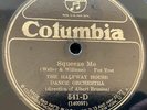 HALFWAY HOUSE DANCE ORCHESTRA Squeeze Me Columbia 541-D US-1925 10