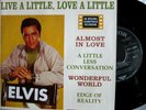 EP.   ELVIS PRESLEY     LIVE A LITTLE... soundtrack   UK.  7