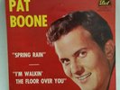 Pat Boone SPRING RAIN  (SIGNED ROCK N ROLL 45/PS) PLAYS VG++ NO NOISE