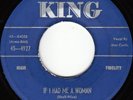 Mac Curtis -If I Had Me a Woman/Just so You Call Me -King 45-4927 1956rockabilly