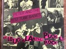 Peter And The Test Tube Babies The Loud Blaring Punk Rock LP PUNK Oi  Signed Hp1