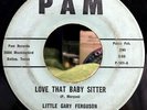Little Gary Ferguson - Love That Baby Sitter/I'm A Bad Bad Boy RARE 45RPM) 