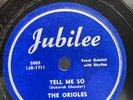 THE ORIOLES   Tell Me So Deacon Jones 78 RPM Jubilee 5005 doo wop soul 1949 10”