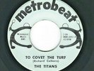GARAGE/PSYCH/OBSCURE ROCK 45  The Titans  Metrobeat  4452