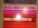 Charlie Rouse Bossa Nova Bacchanal Vinyl Record New Sealed Vinyl Me Please