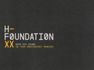 H-Foundation ‎– Hear Dis Sound 20 Year Anniversary Remixes NEW 2X12