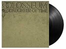 Colosseum - Daughter Of Time (Gatefold sleeve) [180 gm LP Vinyl]