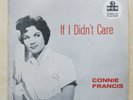 CONNIE FRANCIS If I Didn't Care UK 7