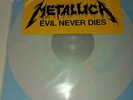 Metallica Evil Never Dies - White vinyl/ yellow label RARE LTD EDITON 101/200 