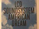 LCD Soundsystem - American Dream double vinyl LP (DFA Records, 2017)
