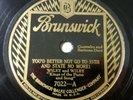 Pre-War Jazz / Blues 78 rpm WILEY & WILEY You'd Better Not Go BRUNSWICK 7022 VG+