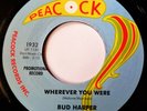 BUD HARPER Wherever You Were VINYL 45 PROMO Northern Soul R&B Peacock Records