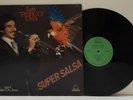 LUIS PERICO ORTIZ - SUPER SALSA VINYL LP - VOCAL: RAFAEL DE JESUS - 1978 