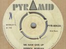 DERRICK MORGAN**ME NAW GIVE UP**ROCKSTEADY**THE PYRAMID LABEL**LISTEN